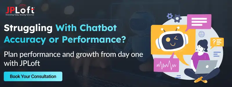 Struggling With Chatbot Accuracy or Performance
